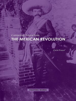 cover image of Competing Voices from the Mexican Revolution